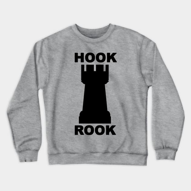 Hook Rook Crewneck Sweatshirt by ToyboyFan